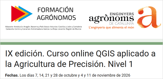 IX edición. Curso online QGIS aplicado a la Agricultura de Precisión. Nivel 1 (los días 7, 14, 21 y 28 de octubre y 4 y 11 de noviembre de 2026)